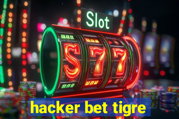 hacker bet tigre